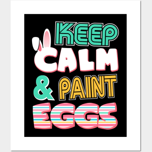 Cute Keep Calm & Paint Eggs Easter Bunny Funny Posters and Art